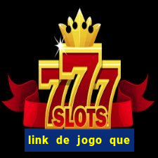 link de jogo que ganha dinheiro sem depositar